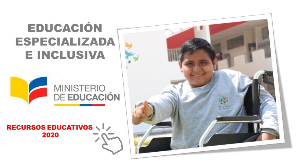 Educación Especializada e Inclusiva - Recursos del Ministerio de Educación