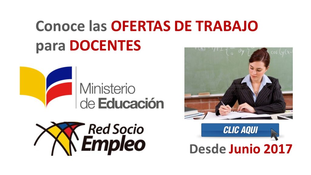 Conoce las ofertas de trabajo disponibles para Docentes (Ecuador, Junio 2017)