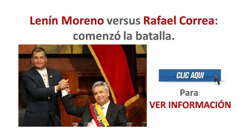 Lenín Moreno versus Rafael Correa: comenzó la batalla.