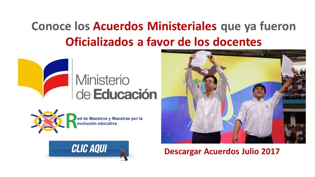 Conoce los Acuerdos Ministeriales que ya fueron Oficializados a favor de los docentes - MinEduc 2017