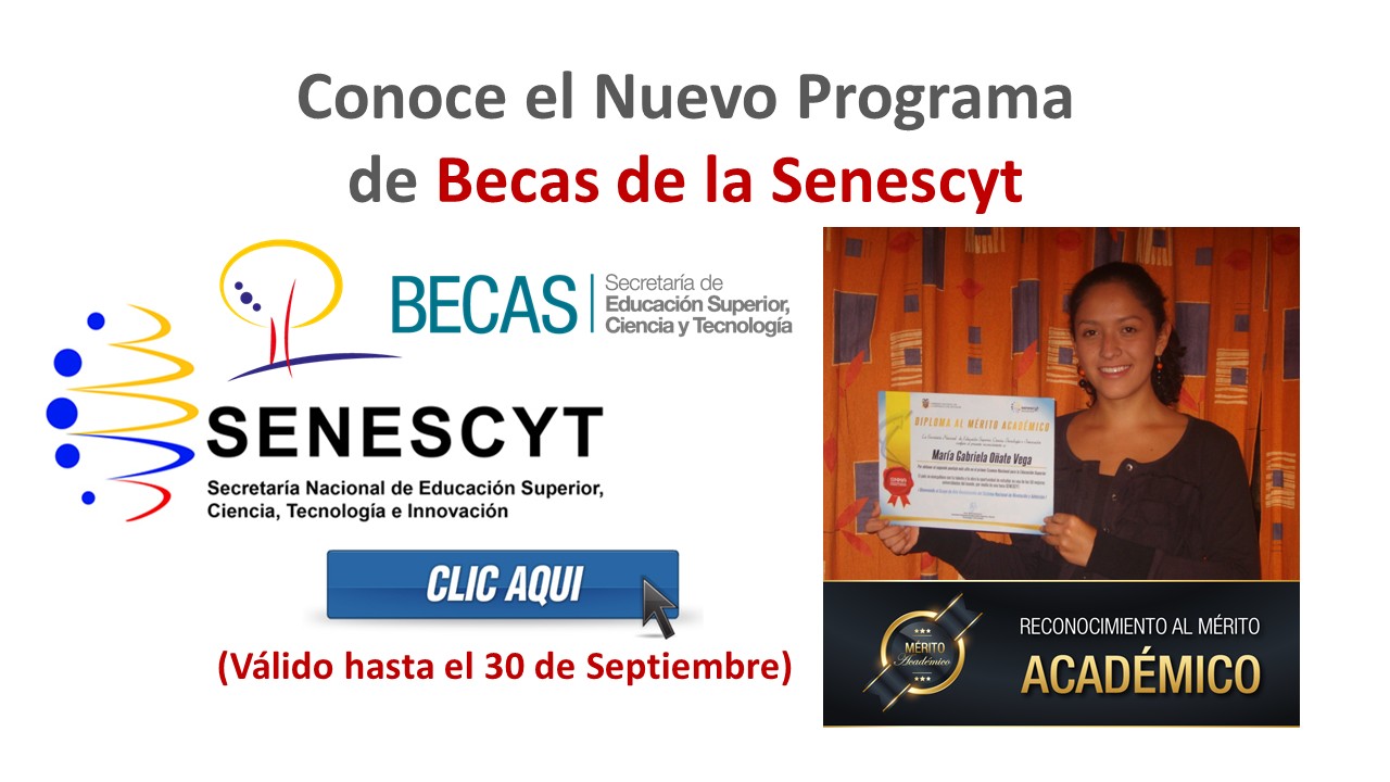 Conoce el Nuevo Programa de Becas de la Senescyt (Válido hasta el 30 de ...