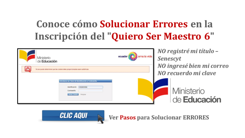 Conoce cómo Solucionar Errores en la Inscripción del "Quiero Ser Maestro 6"