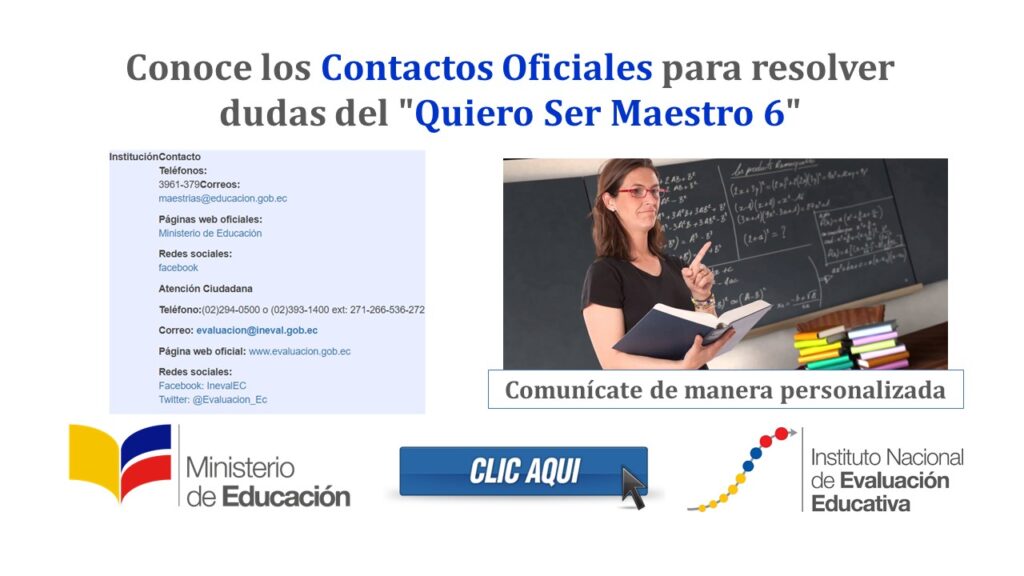 Conoce los Contactos Oficiales para resolver dudas del "Quiero Ser Maestro 6"
