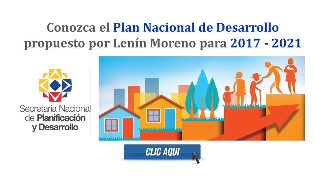 Conozca el Plan Nacional de Desarrollo propuesto por Lenín Moreno para 2017 - 2021