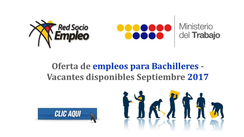 Oferta de empleos para Bachilleres - Vacantes disponibles Septiembre 2017