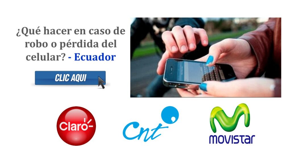 ¿Qué hacer en caso de robo o pérdida del celular? - Ecuador