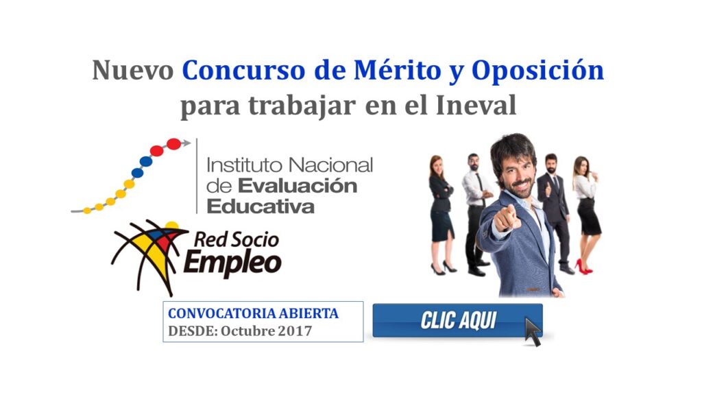 Nuevo Concurso de Mérito y Oposición para trabajar en el Ineval - Octubre del 2017