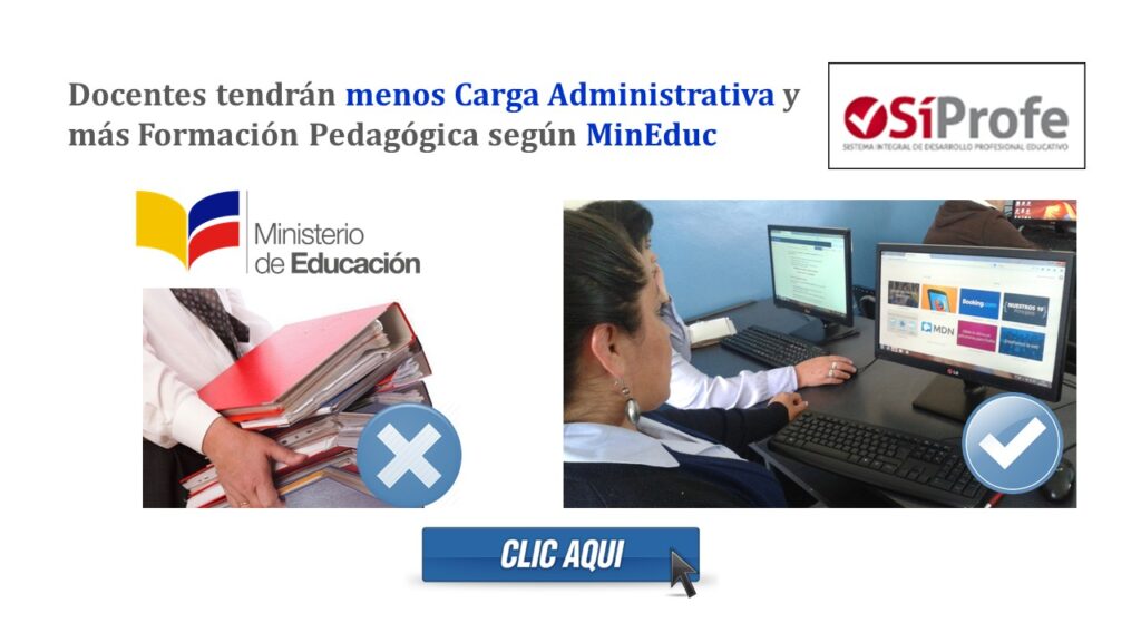 Docentes tendrán menos Carga Administrativa y más Formación Pedagógica según MinEduc