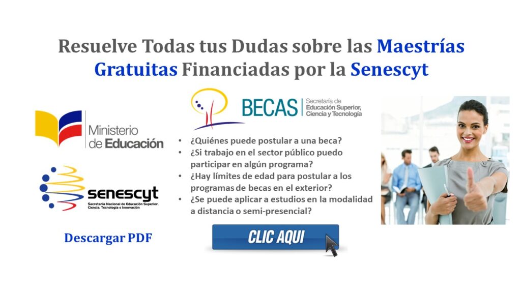 Resuelve Todas tus Dudas sobre las Maestrías Gratuitas Financiadas por la Senescyt