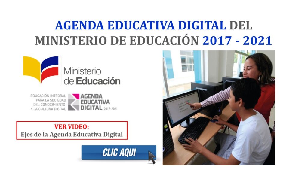 Conoce la Agenda Educativa Digital del Ministerio de Educación (2017 - 2021)