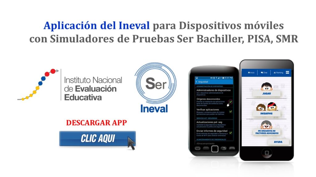 Aplicación del Ineval para Dispositivos móviles con Simuladores de Pruebas Ser Bachiller, PISA, SMR...