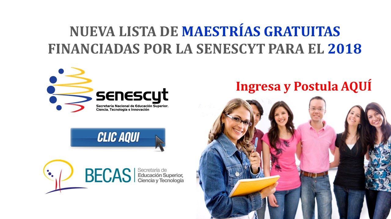 NUEVA Lista de Maestrías Gratuitas financiadas por la Senescyt para el 2018