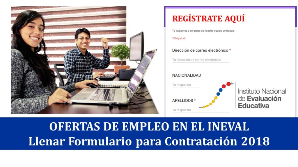 Ofertas de empleo en el Ineval - Llenar Formulario para Contratación 2018