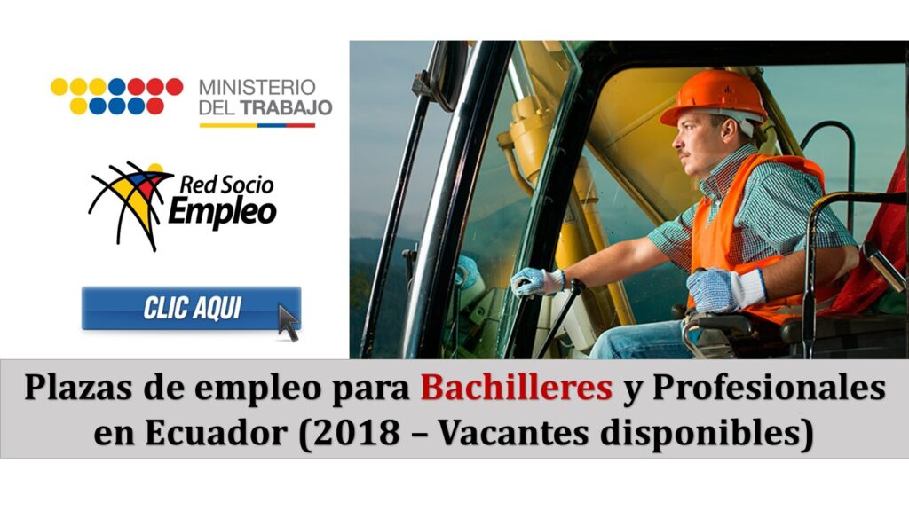 Plazas de empleo para Bachilleres y Profesionales en Ecuador (2018 – Vacantes disponibles)