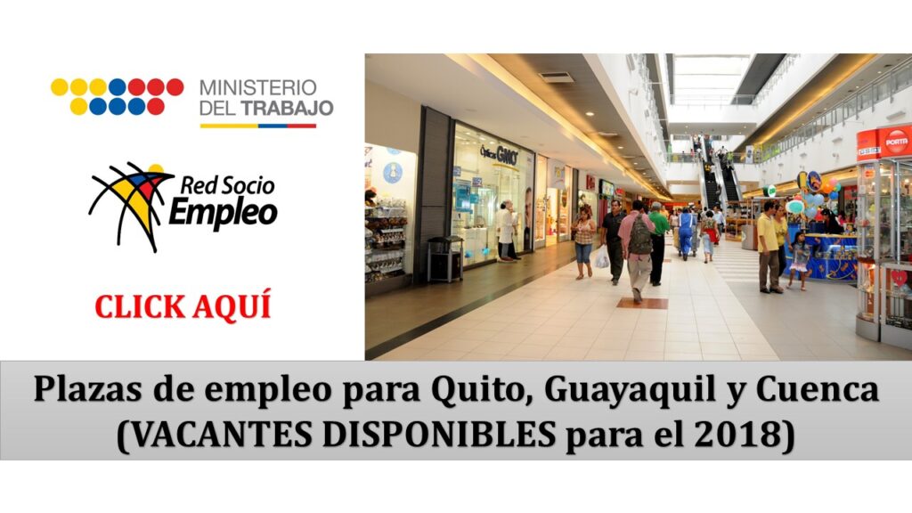 Plazas de empleo para Quito, Guayaquil y Cuenca (Vacantes Disponibles para el 2018)
