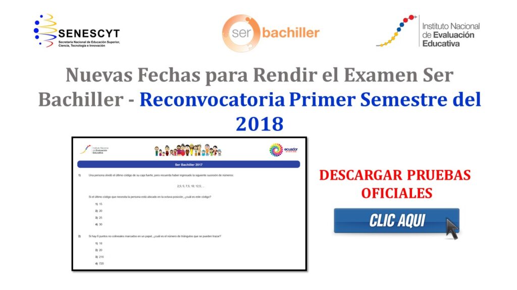 Nuevas Fechas para Rendir el Examen Ser Bachiller - Reconvocatoria Primer Semestre del 2018