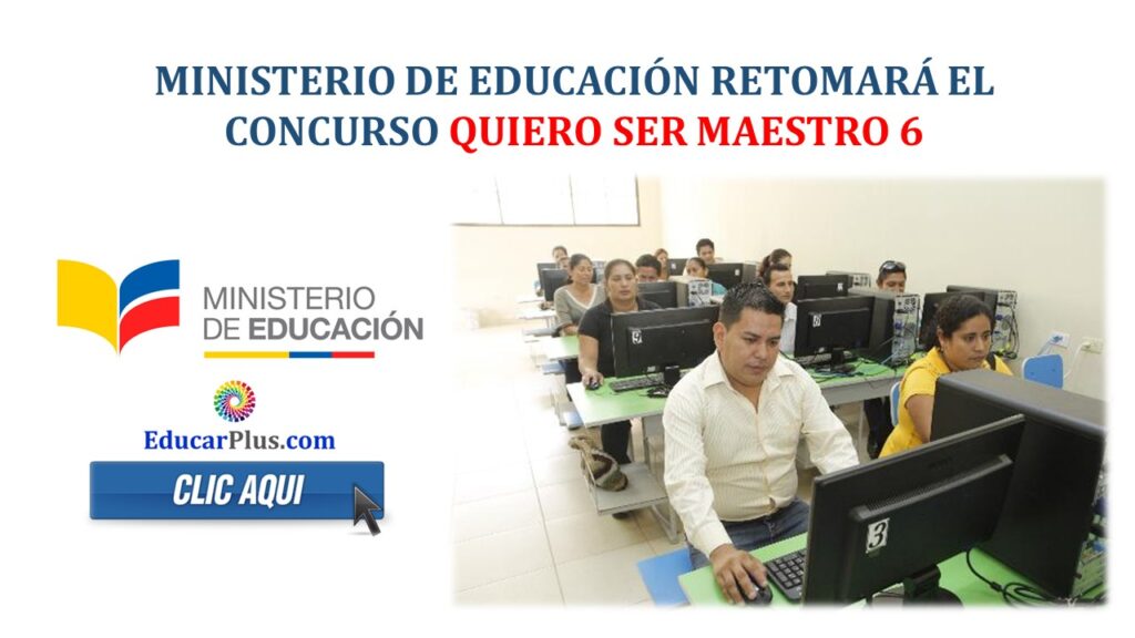 Ministerio de Educación retomará el Concurso Quiero Ser Maestro 6