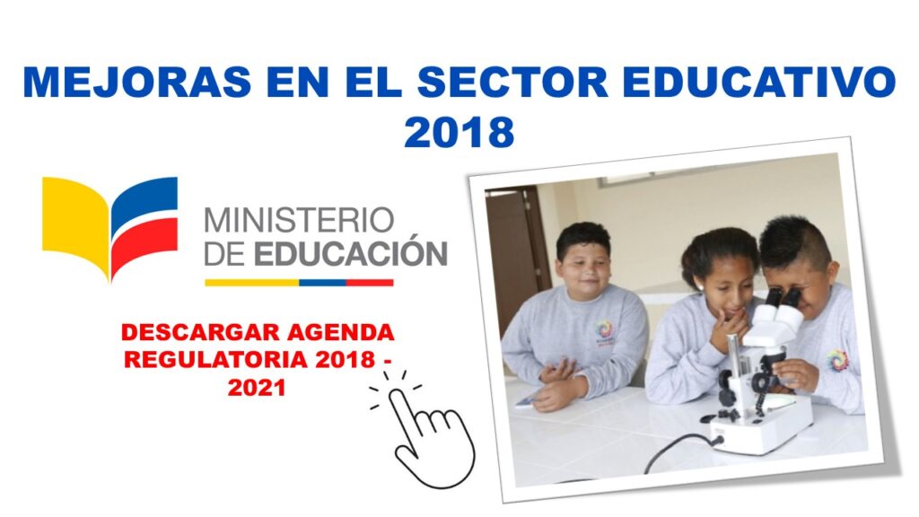 Mejoras en el Sector Educativo por parte del Ministerio de Educación 2018