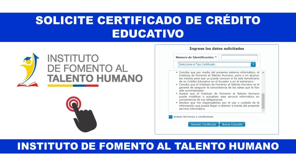 Solicite Certificado de Crédito Educativo - Instituto de Fomento al Talento Humano