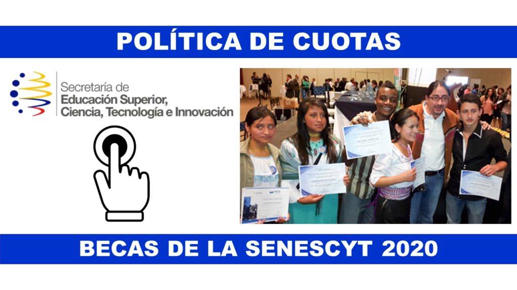 Política de Cuotas - Becas de la Senescyt 2020