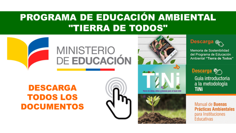 Programa de Educación Ambiental Tierra de Todos - Descarga todos los Documentos del MinEduc