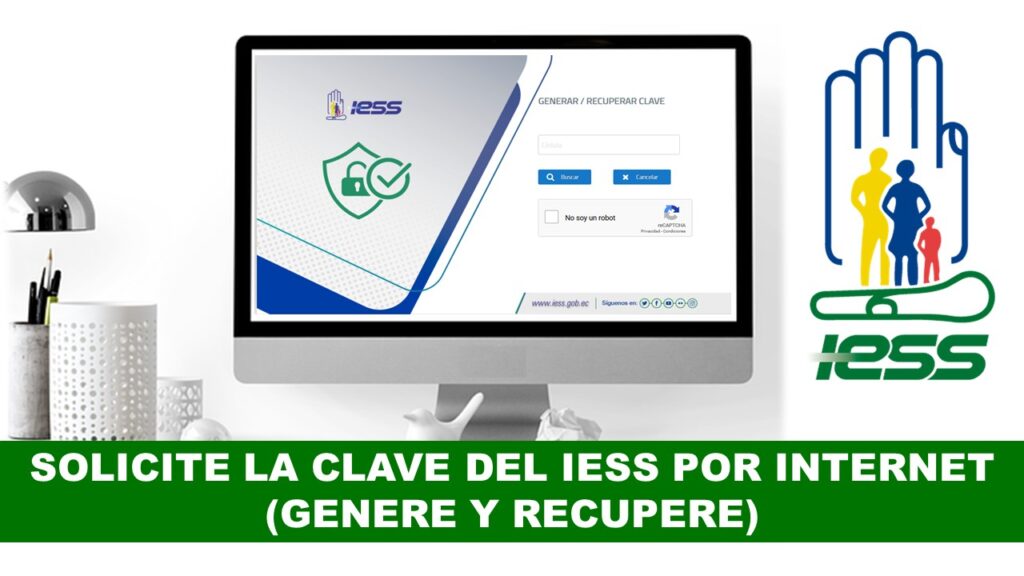 Solicitar Clave del IESS por Internet Generar y Recuperar