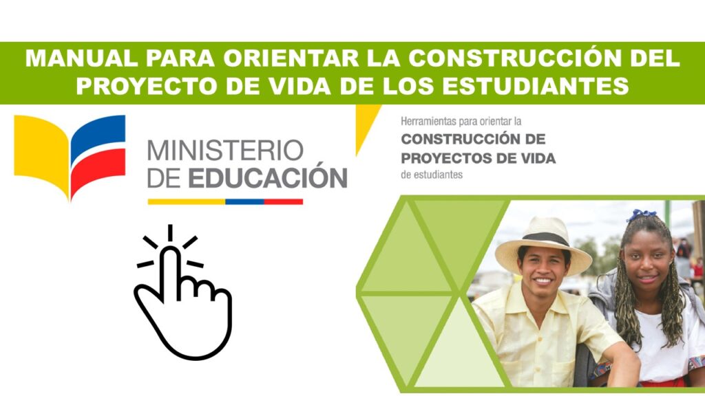 Manual para Orientar la Construcción del Proyecto de Vida de los Estudiantes - MinEduc