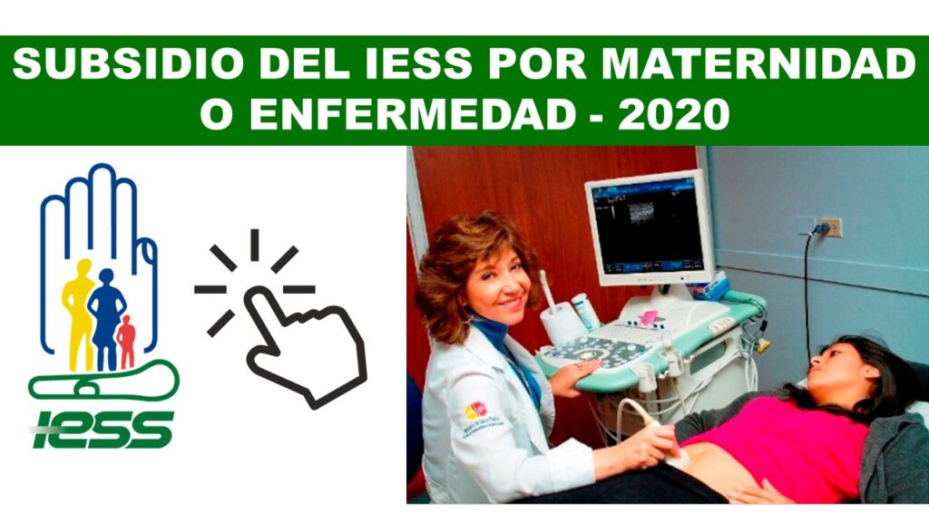 Subsidio del IESS por Maternidad o Enfermedad 2020