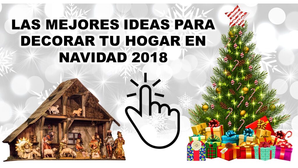 Las mejores ideas para decorar tu Hogar en Navidad 2018