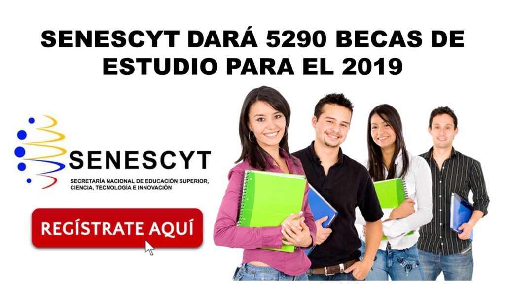 SENESCYT dará 5290 becas de estudio para el 2019
