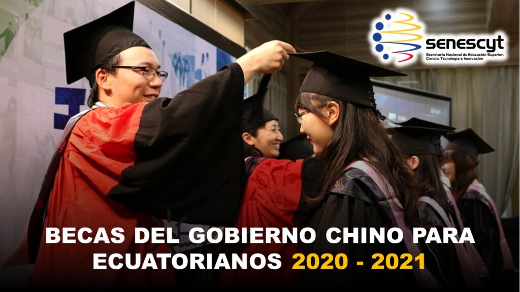 Becas del Gobierno Chino para Ecuatorianos 2020 - 2021