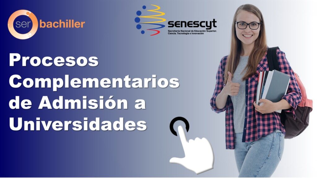 Procesos Complementarios de Admisión a Universidades