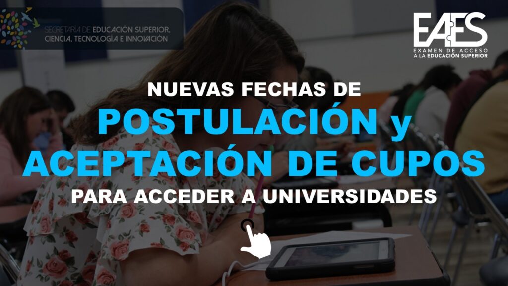 Fechas de Postulación y Aceptación de Cupo Senescyt, cuando se abren las postulaciones para la universidad 2022