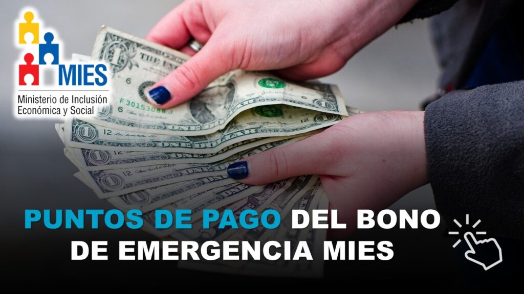 Bono de emergencias covid 19, coronavirus, puntos de pago miess, bono de desarrollo humano