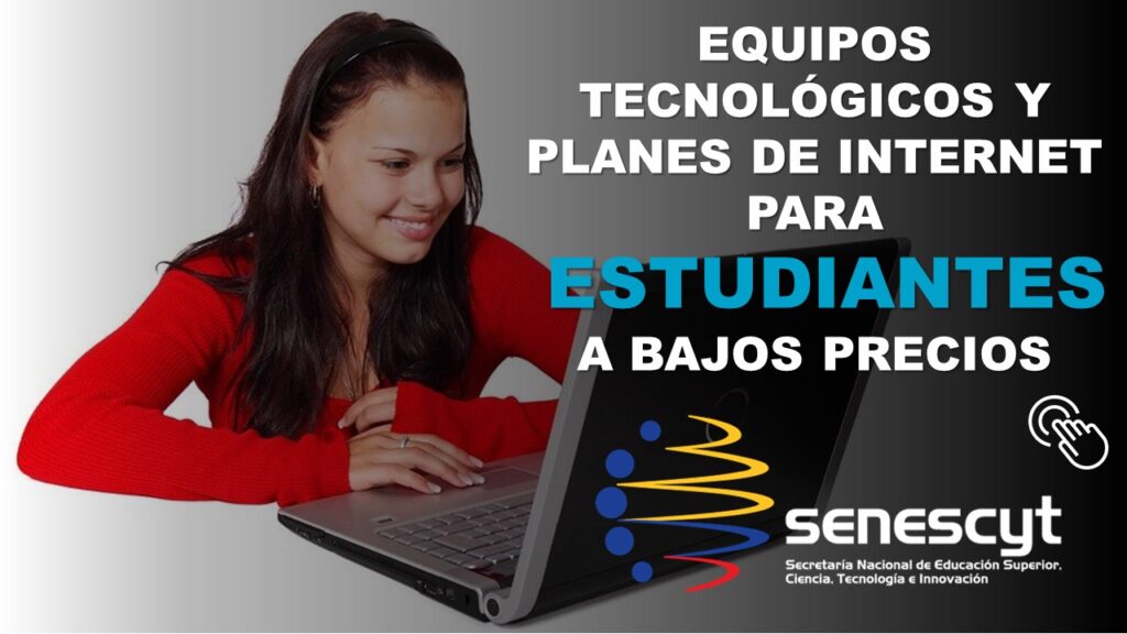 Equipos Tecnológicos y Planes de Internet para Estudiantes a bajos precios