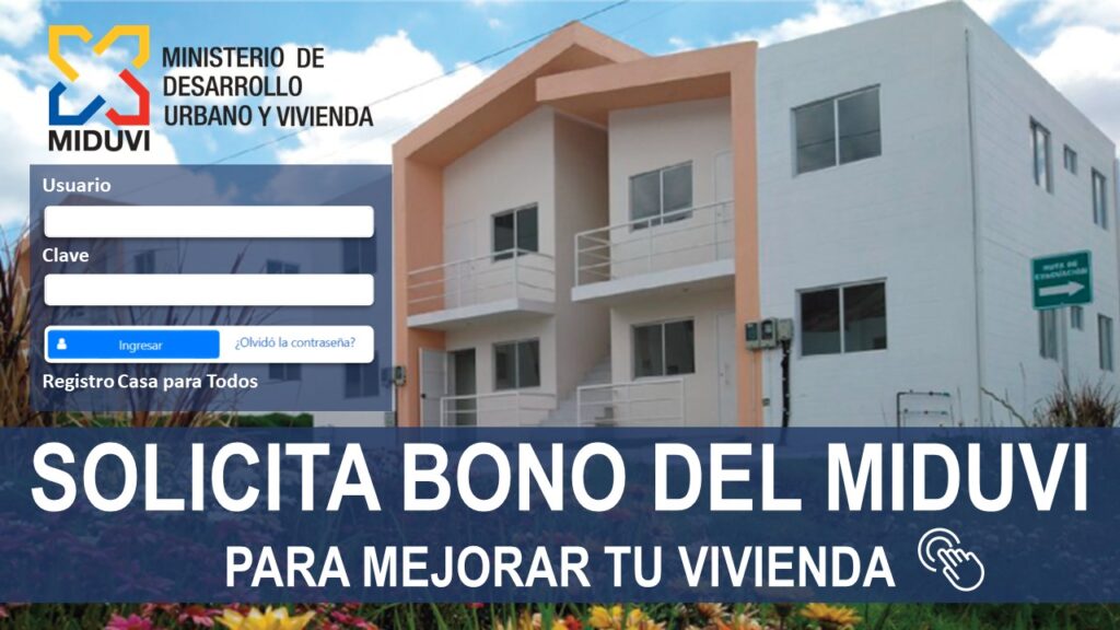 Solicita Bono del MIDUVI para Mejorar tu Vivienda
