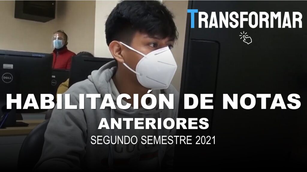 Solicita Habilitación de Nota Examen Transformar