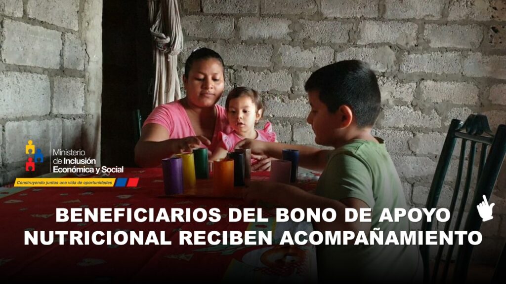 Familias beneficiarias del Bono de Apoyo Nutricional reciben Acompañamiento