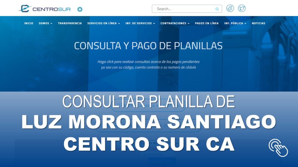 Consultar Planilla de Luz Morona Santiago CENTRO SUR CA