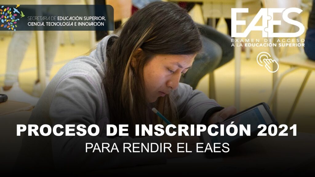 Proceso de Inscripción para rendir el EAES 2021