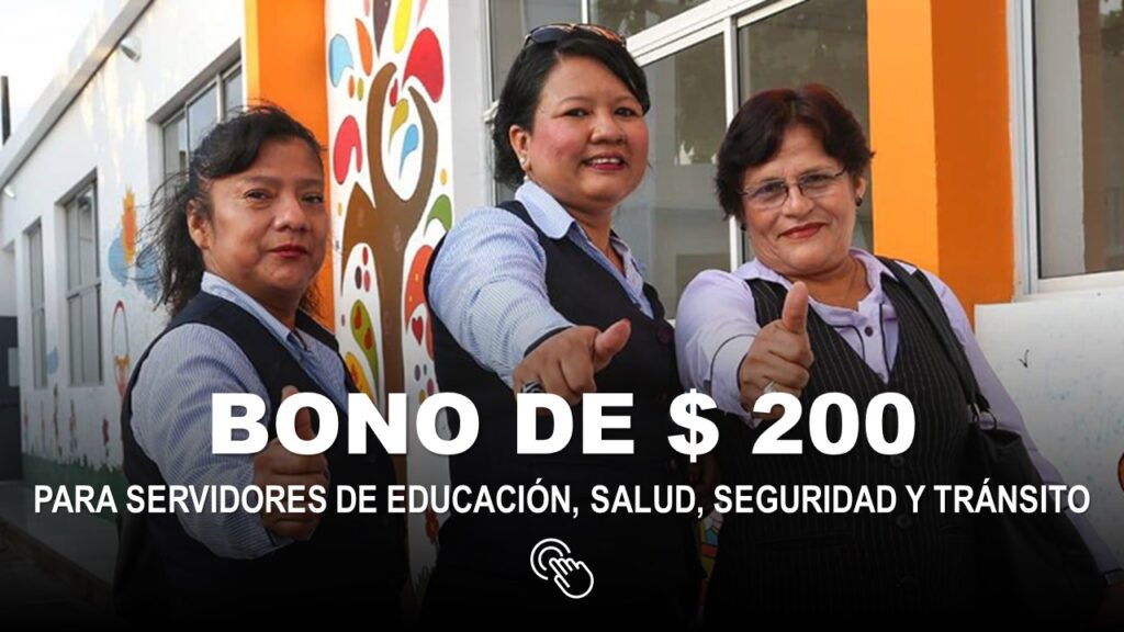 Gobierno Entregará Bonos de 200 a Servidores de Educación, Salud, Seguridad y Tránsito