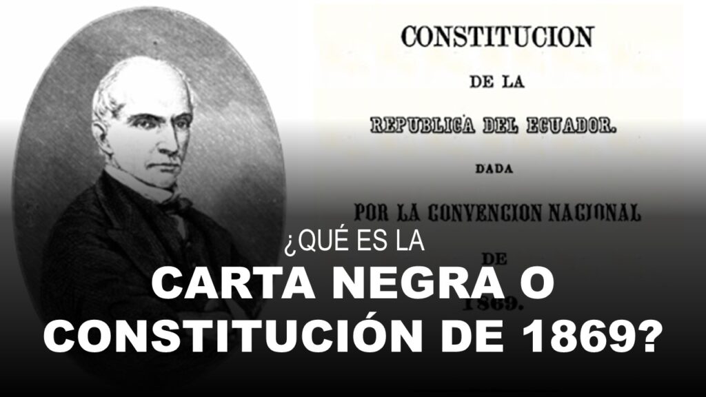 Qué es la Carta Negra o Constitución de 1869