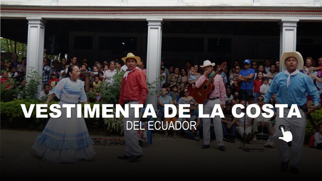 Vestimenta de la Costa del Ecuador