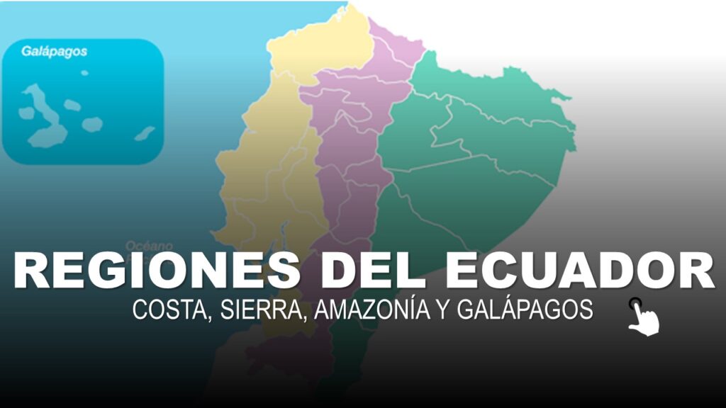 regiones del ecuador Costa, Sierra, Amazonía y Galápagos