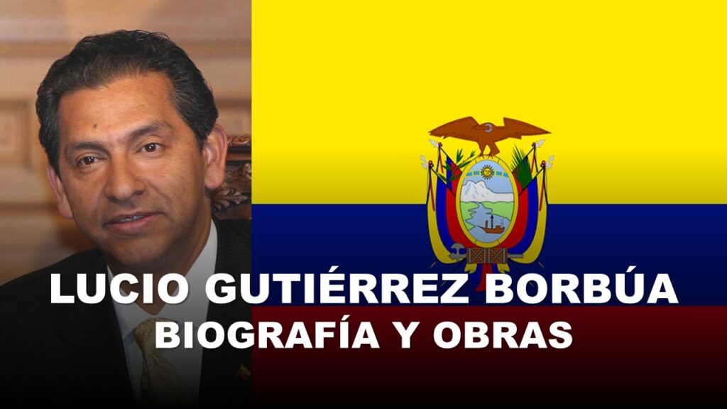 Lucio Gutiérrez Borbúa biografía y obras 2