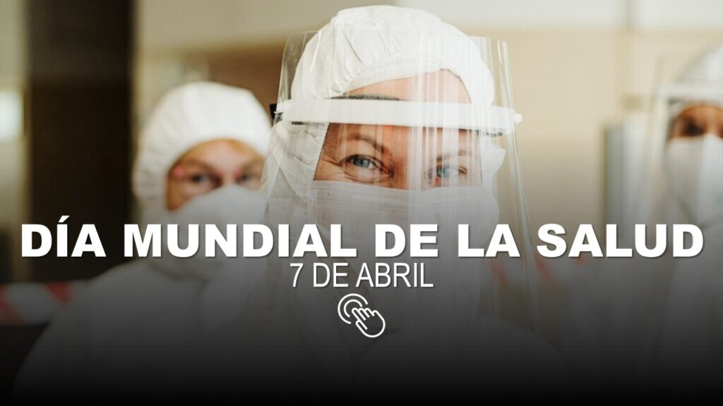 Día Mundial de la Salud 7 de abril