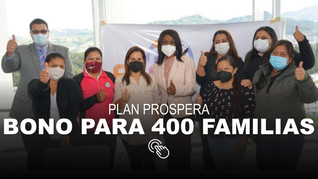 Plan Prospera Bono para 400 mil familias