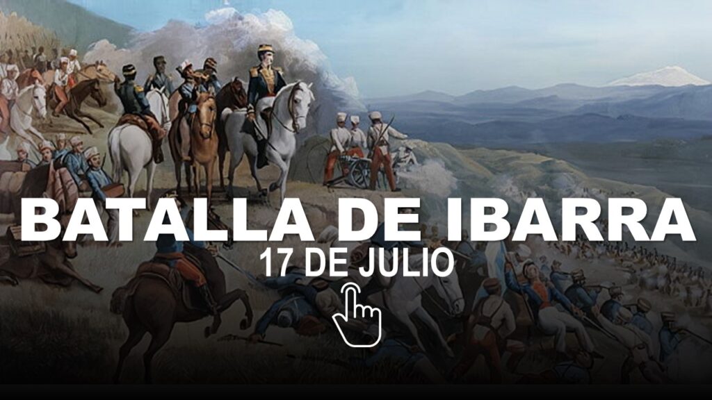 Batalla de Ibarra 17 de Julio