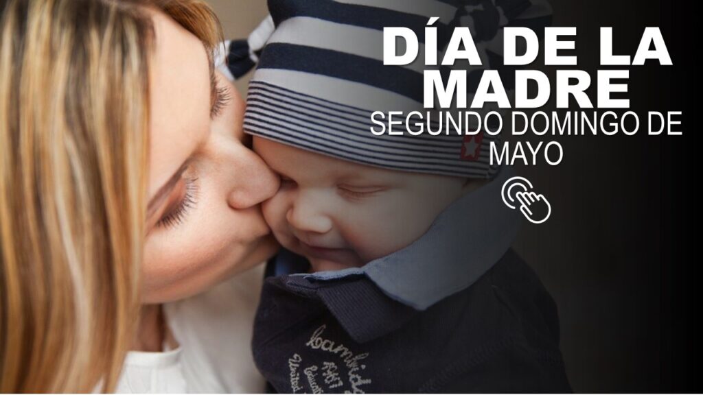 Día de la madre segundo domingo de mayo
