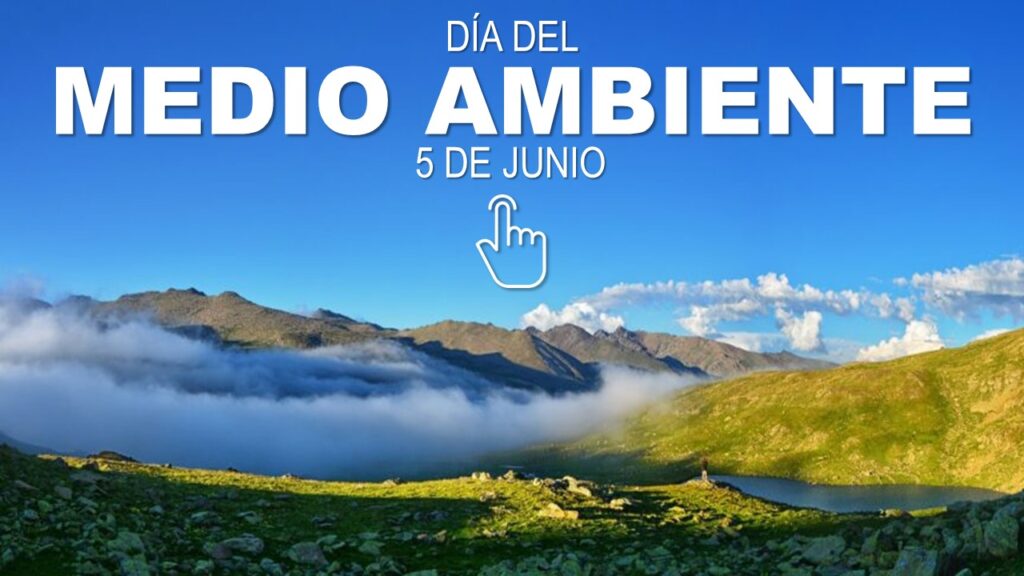 Día del Medio Ambiente 5 de Junio